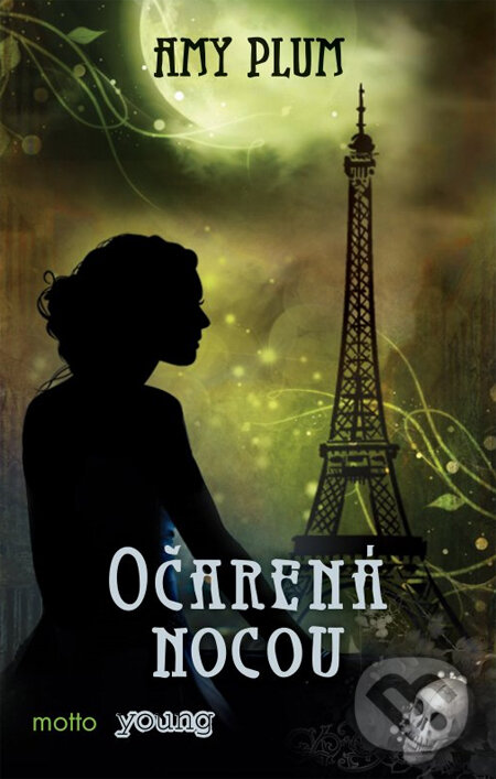 Kniha: Očarená nocou (Amy Plum). Motto, 2013 Kniha: Očarená nocou (Amy Plum). Motto, 2013