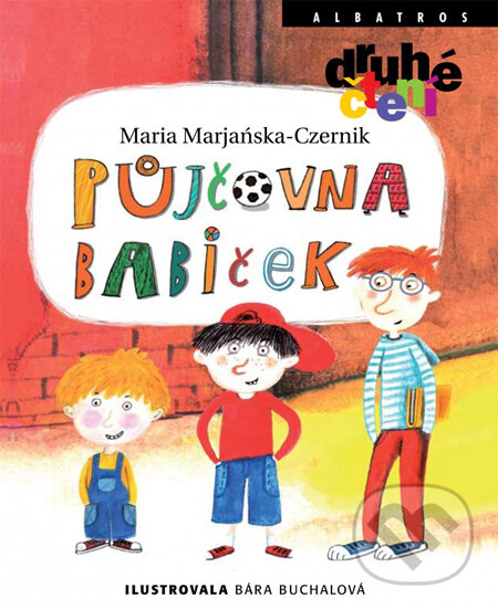 Kniha: Půjčovna babiček (Maria Marjanska-Czernik a Bára Buchalová). Albatros CZ, 2013 Kniha: Půjčovna babiček (Maria Marjanska-Czernik a Bára Buchalová). Albatros CZ, 2013
