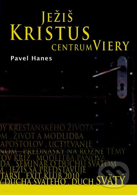 Audiokniha: Ježiš Kristus - centrum viery (Pavel Hanes). Jozef Križovenský Audiokniha: Ježiš Kristus - centrum viery (Pavel Hanes). Jozef Križovenský