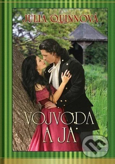 Kniha: Vojvoda a ja (Julia Quinn). Pandora, 2013 Kniha: Vojvoda a ja (Julia Quinn). Pandora, 2013