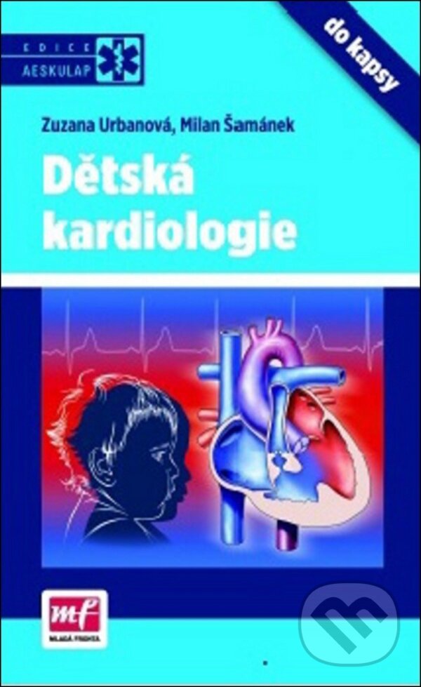 Kniha: Dětská kardiologie do kapsy (Milan Šamánek). Mladá fronta, 2013 Kniha: Dětská kardiologie do kapsy (Milan Šamánek). Mladá fronta, 2013