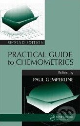Kniha: Practical Guide To Chemometrics (Paul Gemperline). CRC Press, 2006 Kniha: Practical Guide To Chemometrics (Paul Gemperline). CRC Press, 2006
