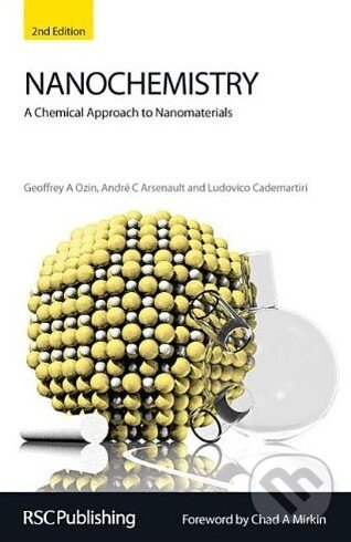 Kniha: Nanochemistry (Geoffrey A. Ozin a kolektiv). Royal Society of Chemistry, 2008 Kniha: Nanochemistry (Geoffrey A. Ozin a kolektiv). Royal Society of Chemistry, 2008
