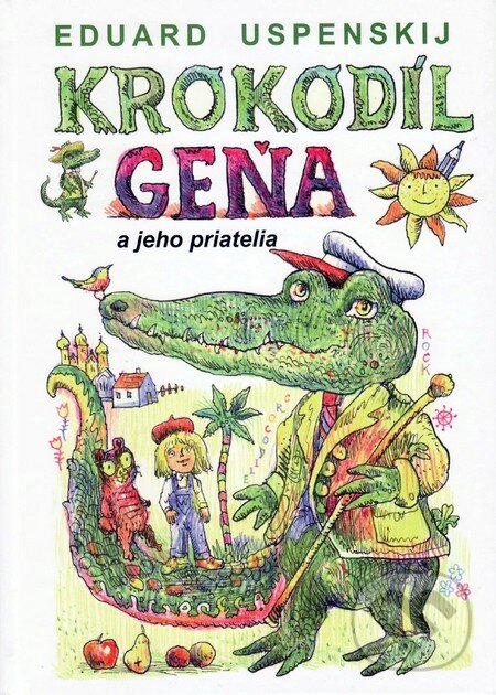 Kniha: Krokodíl Geňa a jeho priatelia (Eduard Uspenskij). Vydavateľstvo Spolku slovenských spisovateľov, 2013 Kniha: Krokodíl Geňa a jeho priatelia (Eduard Uspenskij). Vydavateľstvo Spolku slovenských spisovateľov, 2013