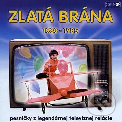 Hudební CD: Zlatá brána 1980-1985 (Hudobné albumy). Hudobné albumy, 2006 Hudební CD: Zlatá brána 1980-1985 (Hudobné albumy). Hudobné albumy, 2006