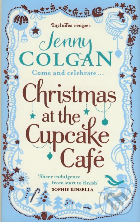 Kniha: Christmas at the Cupcake Café (Jenny Colgan). Sphere, 2012 Kniha: Christmas at the Cupcake Café (Jenny Colgan). Sphere, 2012