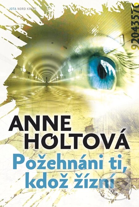 E-kniha: Požehnáni ti, kdož žízní (Anne Holtová). Jota, 2013 E-kniha: Požehnáni ti, kdož žízní (Anne Holtová). Jota, 2013