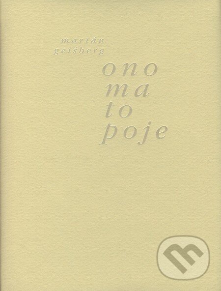 Kniha: Ono ma to poje (Marián Geišberg). NEBOJSA, 1998 Kniha: Ono ma to poje (Marián Geišberg). NEBOJSA, 1998