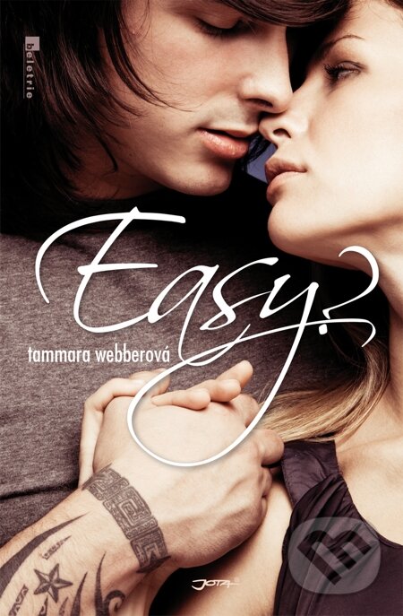 E-kniha: Easy? (Tammara Webberová). Jota, 2013 E-kniha: Easy? (Tammara Webberová). Jota, 2013