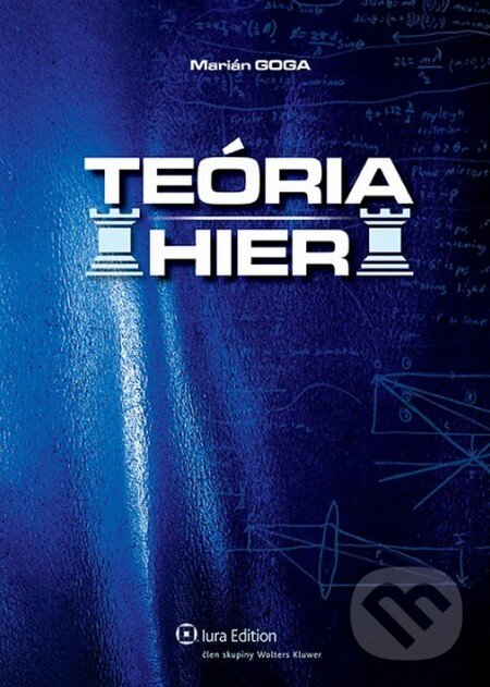 Kniha: Teória hier (Marián Goga). Wolters Kluwer (Iura Edition) Kniha: Teória hier (Marián Goga). Wolters Kluwer (Iura Edition)
