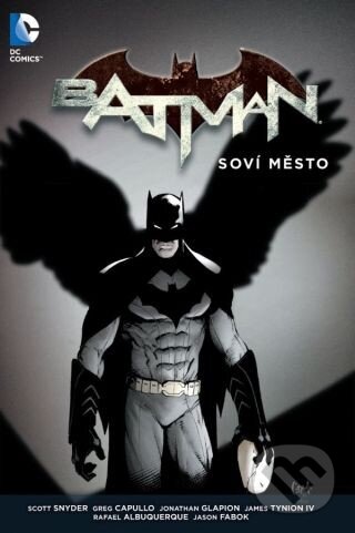 Kniha: Batman 2: Soví město (James Tynion IV a Scott Snyder). Crew, 2013 Kniha: Batman 2: Soví město (James Tynion IV a Scott Snyder). Crew, 2013