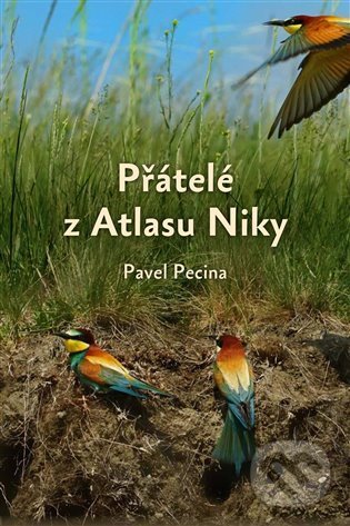 Kniha: Přátelé z Atlasu Niky (Pavel Pecina). Kořeny, 2022 Kniha: Přátelé z Atlasu Niky (Pavel Pecina). Kořeny, 2022