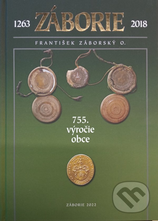 Kniha: Záborie 1263-2018 (František Záborský). František Záborský, 2022 Kniha: Záborie 1263-2018 (František Záborský). František Záborský, 2022