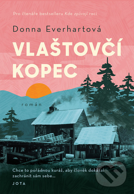 Kniha: Vlaštovčí kopec (Donna Everhart). Jota, 2022 Kniha: Vlaštovčí kopec (Donna Everhart). Jota, 2022