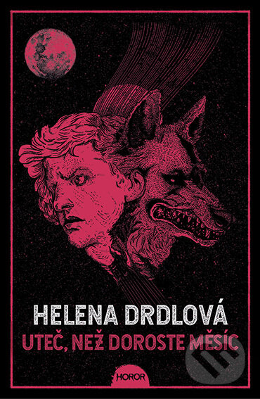 E-kniha: Uteč, než doroste měsíc (Helena Drdlová). Fobos, 2022 E-kniha: Uteč, než doroste měsíc (Helena Drdlová). Fobos, 2022