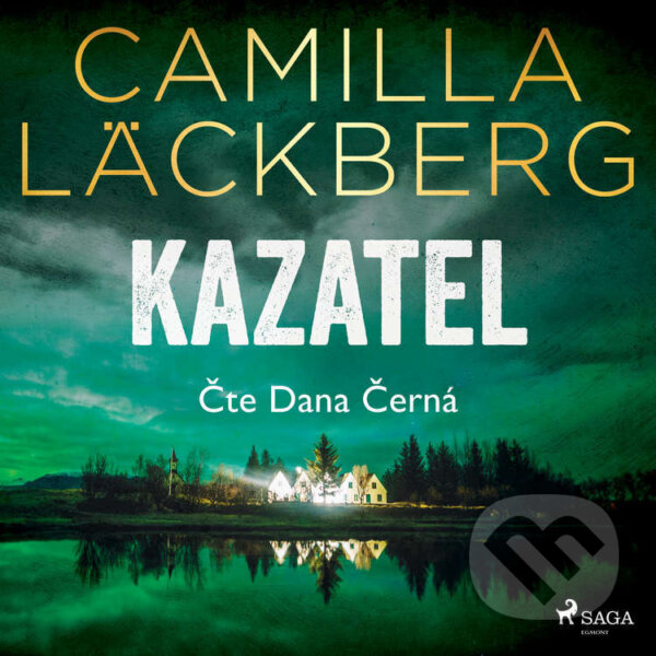 Audiokniha: Kazatel (Camilla Läckberg). Saga Egmont, 2022 Audiokniha: Kazatel (Camilla Läckberg). Saga Egmont, 2022