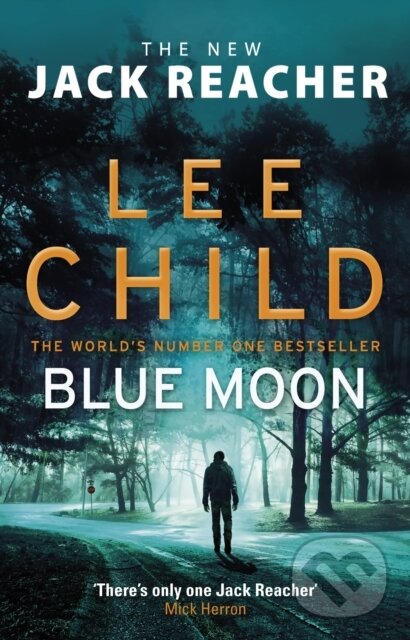 E-kniha: Blue Moon (Lee Child). Transworld, 2019 E-kniha: Blue Moon (Lee Child). Transworld, 2019