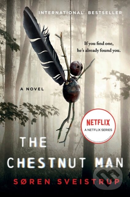 E-kniha: The Chestnut Man (Soren Sveistrup). HarperCollins, 2019 E-kniha: The Chestnut Man (Soren Sveistrup). HarperCollins, 2019