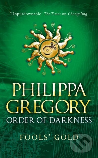 E-kniha: Fools' Gold (Philippa Gregory). Simon & Schuster, 2014 E-kniha: Fools' Gold (Philippa Gregory). Simon & Schuster, 2014