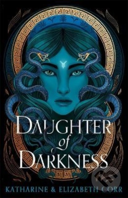 Kniha: Daughter of Darkness (Katharine & Elizabeth Corr). Hot Key, 2022 Kniha: Daughter of Darkness (Katharine & Elizabeth Corr). Hot Key, 2022