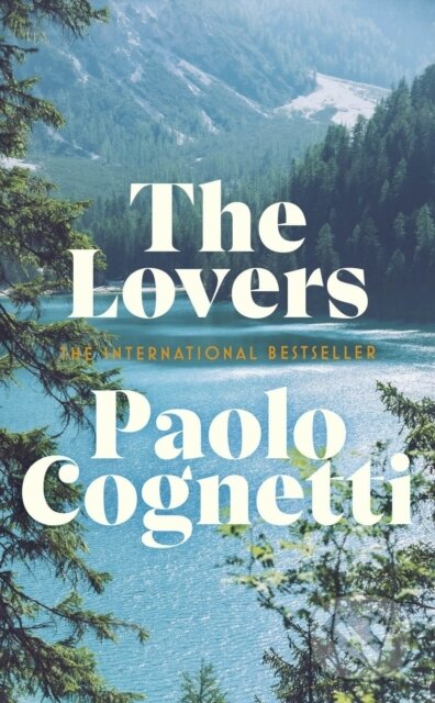 E-kniha: The Lovers (Paolo Cognetti). Random House, 2022 E-kniha: The Lovers (Paolo Cognetti). Random House, 2022