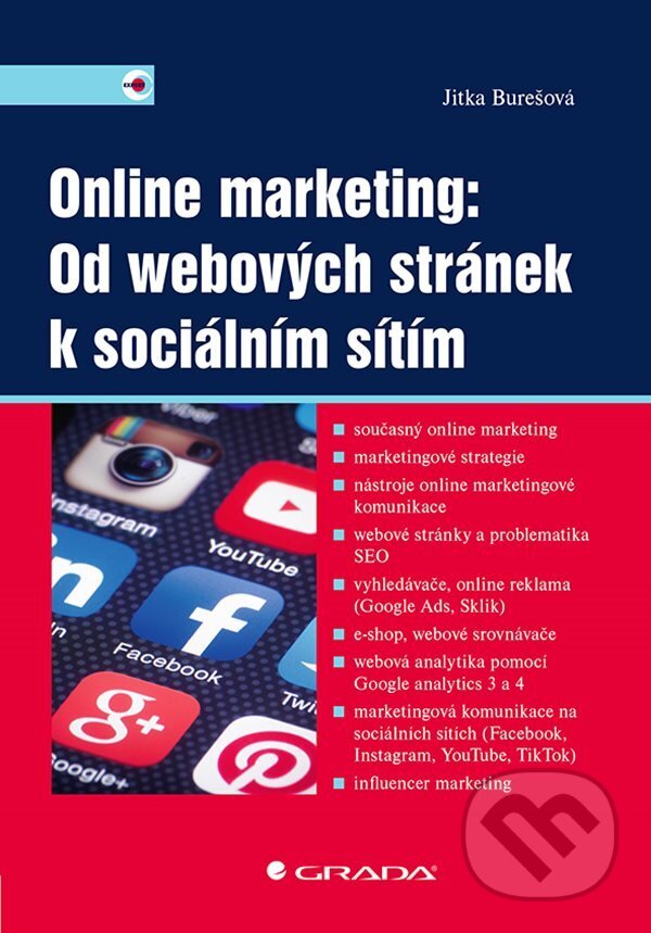 E-kniha: Online marketing: Od webových stránek k sociálním sítím (Jitka Burešová). Grada, 2022 E-kniha: Online marketing: Od webových stránek k sociálním sítím (Jitka Burešová). Grada, 2022