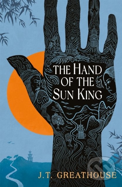 Kniha: Hand of the Sun King (J.T. Greathouse). Orion, 2022 Kniha: Hand of the Sun King (J.T. Greathouse). Orion, 2022