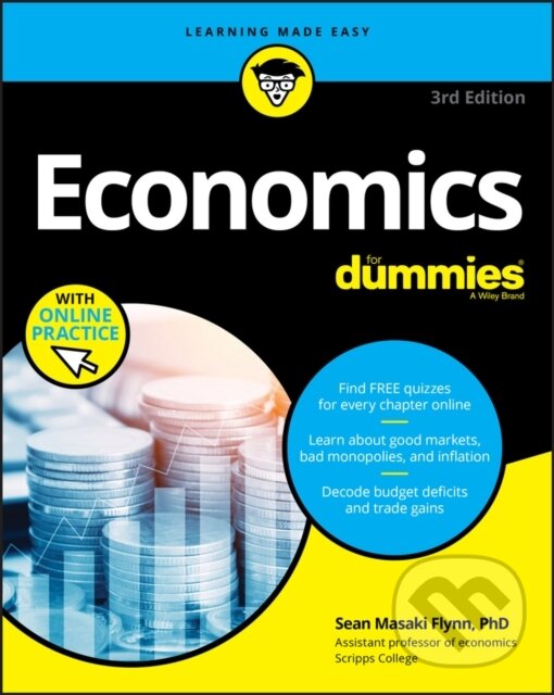 E-kniha: Economics For Dummies (Sean Masaki Flynn). Wiley, 2018 E-kniha: Economics For Dummies (Sean Masaki Flynn). Wiley, 2018