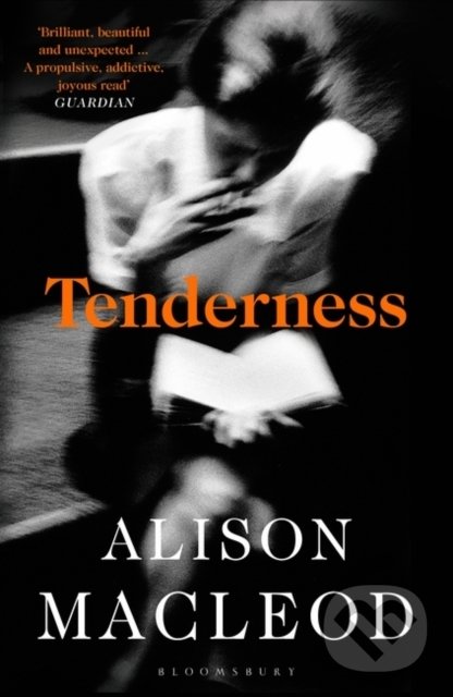 Kniha: Tenderness (Alison Macleod). Bloomsbury, 2022 Kniha: Tenderness (Alison Macleod). Bloomsbury, 2022