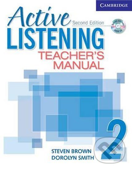 Kniha: Active Listening 2: Teachers Manual with Audio CD (Steven Brown). Cambridge University Press, 2007 Kniha: Active Listening 2: Teachers Manual with Audio CD (Steven Brown). Cambridge University Press, 2007