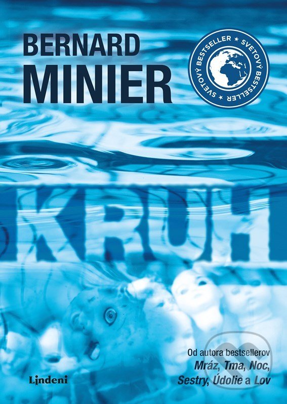 Kniha: Kruh (slovenský jazyk) (Bernard Minier). Lindeni, 2022 Kniha: Kruh (slovenský jazyk) (Bernard Minier). Lindeni, 2022