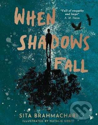 When Shadows Fall - Natalie Sirett (ilustrátor),  Sita Brahmachari, Little Tiger, 2022