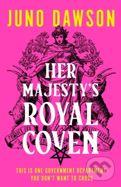 Kniha: Her Majesty's Royal Coven (Juno Dawson). HarperCollins, 2022 Kniha: Her Majesty's Royal Coven (Juno Dawson). HarperCollins, 2022