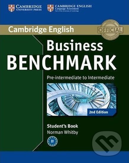 Kniha: Business Benchmark: B1 Pre-intermediate to Intermediate BULATS Students Book (Norman Whitby). Cambridge University Press, 2013 Kniha: Business Benchmark: B1 Pre-intermediate to Intermediate BULATS Students Book (Norman Whitby). Cambridge University Press, 2013