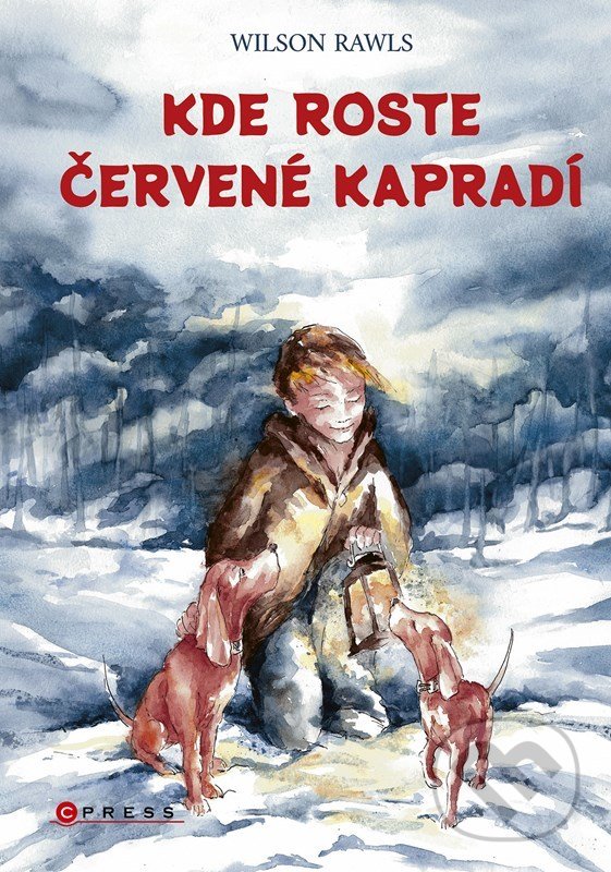 Kniha: Kde roste červené kapradí (Wilson Rawls). CPRESS, 2022 Kniha: Kde roste červené kapradí (Wilson Rawls). CPRESS, 2022