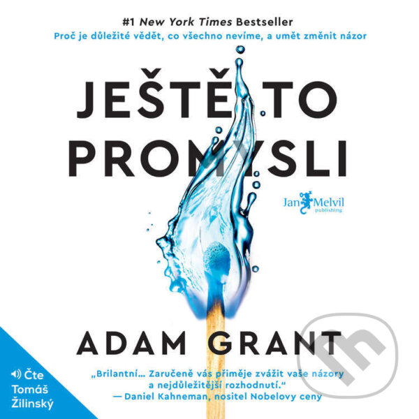 Audiokniha: Ještě to promysli (Adam Grant). Jan Melvil publishing, 2022 Audiokniha: Ještě to promysli (Adam Grant). Jan Melvil publishing, 2022