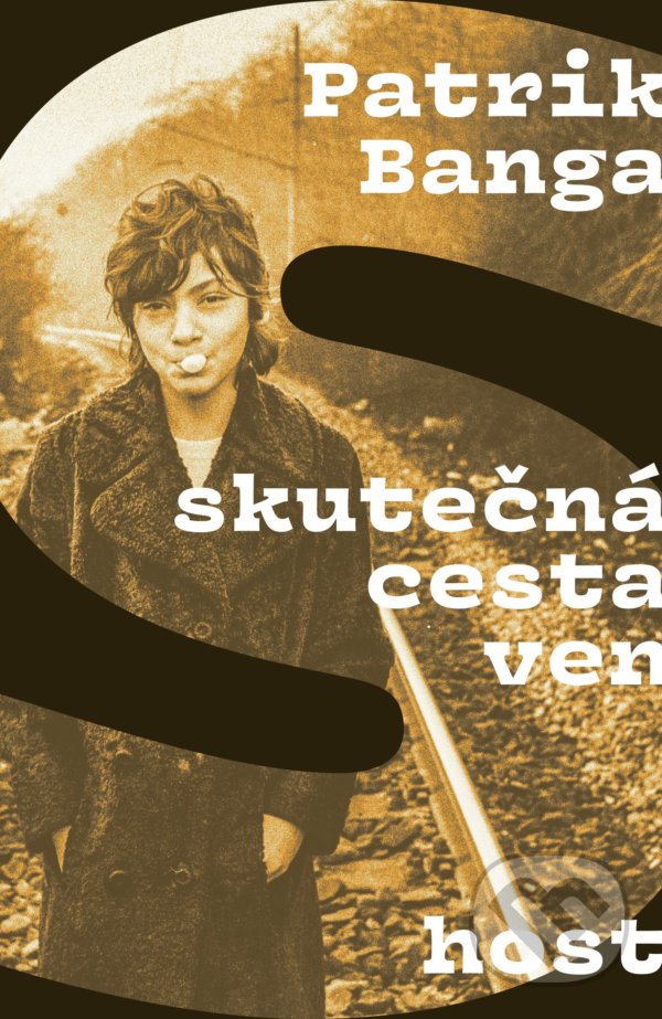 Kniha: Skutečná cesta ven (Patrik Banga). Host, 2022 Kniha: Skutečná cesta ven (Patrik Banga). Host, 2022