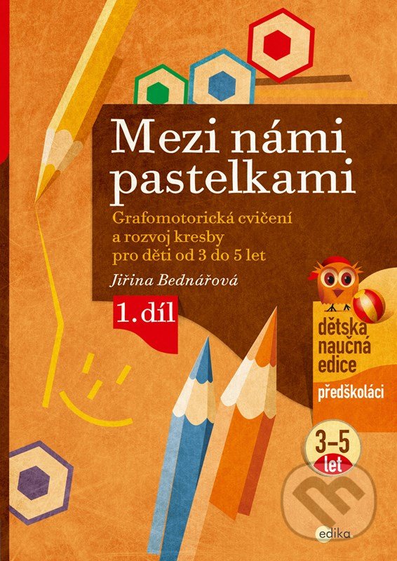 Kniha: Mezi námi pastelkami (Jiřina Bednářová). Edika, 2022 Kniha: Mezi námi pastelkami (Jiřina Bednářová). Edika, 2022