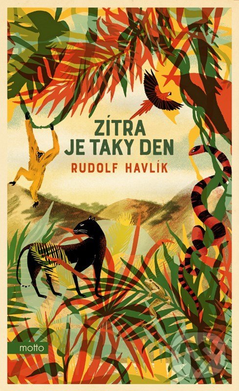 Kniha: Zítra je taky den (Rudolf Havlík). Motto, 2022 Kniha: Zítra je taky den (Rudolf Havlík). Motto, 2022