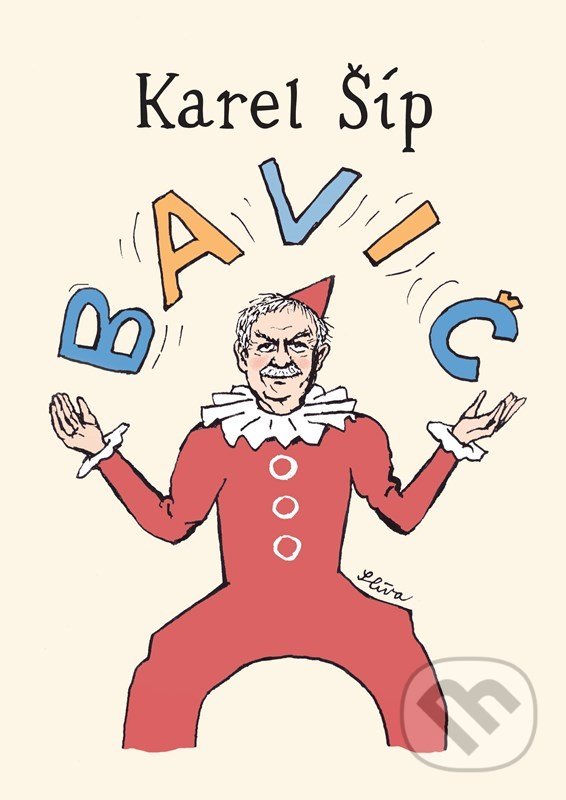 Kniha: Bavič (Karel Šíp). XYZ, 2022 Kniha: Bavič (Karel Šíp). XYZ, 2022