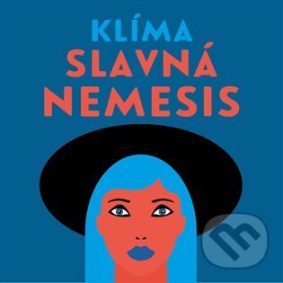 Audiokniha: Slavná Nemesis (Ladislav Klíma). Tympanum, 2022 Audiokniha: Slavná Nemesis (Ladislav Klíma). Tympanum, 2022