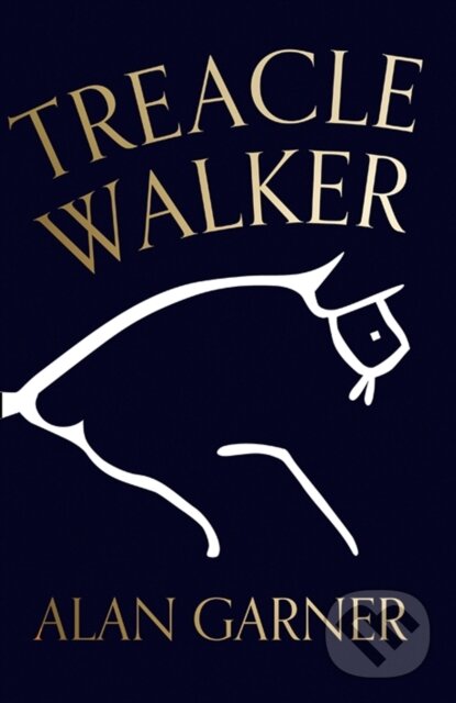 E-kniha: Treacle Walker (Alan Garner). HarperCollins, 2021 E-kniha: Treacle Walker (Alan Garner). HarperCollins, 2021