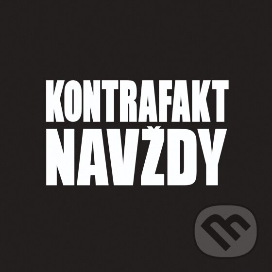 Hudební CD: Kontrafakt: Navždy (Universal Music). Universal Music, 2013 Hudební CD: Kontrafakt: Navždy (Universal Music). Universal Music, 2013