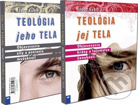 Kniha: Teológia jeho/jej tela (Jason Evert). Don Bosco, 2013 Kniha: Teológia jeho/jej tela (Jason Evert). Don Bosco, 2013