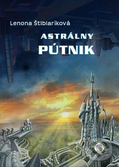 E-kniha: Astrálny pútnik (Lenona Štiblaríková). Hydra, 2013 E-kniha: Astrálny pútnik (Lenona Štiblaríková). Hydra, 2013