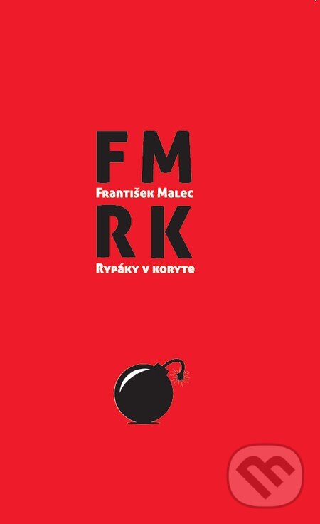 Kniha: Rypáky v koryte (František Malec). M Art Print Gallery, 2013 Kniha: Rypáky v koryte (František Malec). M Art Print Gallery, 2013