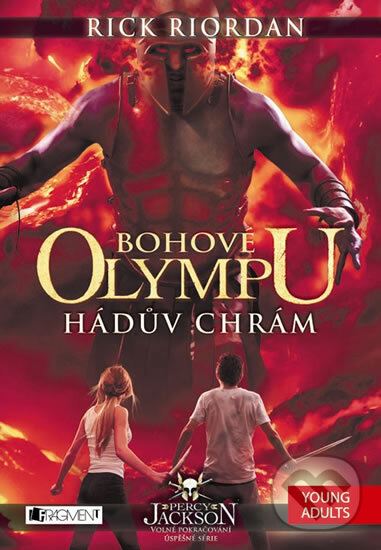 Kniha: Bohové Olympu: Hádův chrám (9788025314630Rick Riordan). Nakladatelství Fragment, 2014 Kniha: Bohové Olympu: Hádův chrám (9788025314630Rick Riordan). Nakladatelství Fragment, 2014