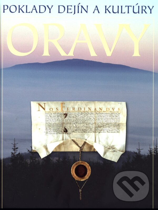 Kniha: Poklady dejín a kultúry Oravy (Augustín Maťovčík). Informačné centrum, Námestovo, 2011 Kniha: Poklady dejín a kultúry Oravy (Augustín Maťovčík). Informačné centrum, Námestovo, 2011