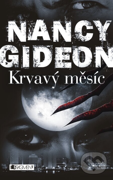 E-kniha: Nancy Gideon – Krvavý měsíc (Nancy Gideon). Nakladatelství Fragment, 2013 E-kniha: Nancy Gideon – Krvavý měsíc (Nancy Gideon). Nakladatelství Fragment, 2013