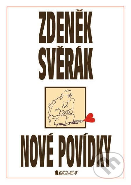 E-kniha: Zdeněk Svěrák – NOVÉ POVÍDKY (Zdeněk Svěrák). Nakladatelství Fragment, 2013 E-kniha: Zdeněk Svěrák – NOVÉ POVÍDKY (Zdeněk Svěrák). Nakladatelství Fragment, 2013